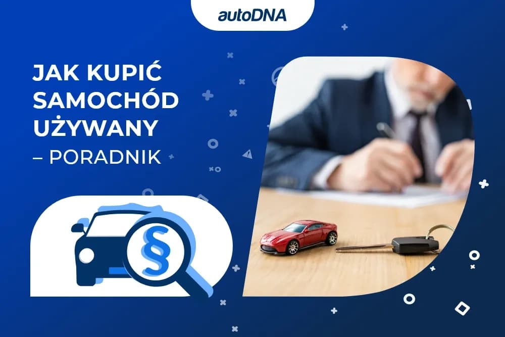 Jak zapłacić za samochód używany - uniknij najczęstszych błędów